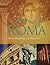 ANTIGUA ROMA LA De la republica al..