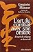 L'Art du combat avec son ombre: L'esprit du chigong et du tai-chi