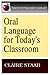 Oral Language for Today's Classroom (Pippin Teacher's Library)
