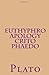Euthyphro, Apology, Crito, Phaedo