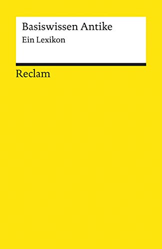 Basiswissen Antike: Ein Lexikon (Perfect Paperback)