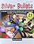 Silver Bullets: A Revised Guide to Initiative Problems, Adventure Games, Stunts, and Trust Activities