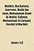 Malikis: Egyptian Maliki Scholars, Moorish Maliki Scholars, Moroccan Maliki Scholars, Tunisian Maliki Scholars, Ibn Battuta, Averroes