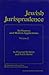 Jewish Jurisprudence: Its Sources and Modern Applications, Volume 2
