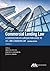 Commercial Lending Law by Brian Hulse