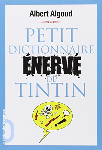 Petit dictionnaire énervé de Tintin (Paperback)