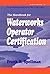 Handbook for Waterworks Operator Certification: Intermediate Level, Volume II (Volume 2)