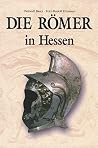 Die Römer In Hessen Die Römer In Hessen