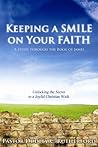 Keeping a Smile on Your Faith Keeping a Smile on Your Faith