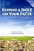 Keeping a Smile on Your Faith by Dudley C. Rutherford