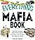 The Everything Mafia Book: ...