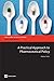 A Practical Approach to Pharmaceutical Policy (Directions in Development)