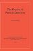 The Physics of Particle Detectors (Cambridge Monographs on Particle Physics, Nuclear Physics and Cosmology, Series Number 12)