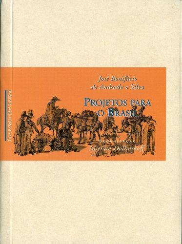 Projetos para o Brasil (Retratos do Brasil) (Portuguese Edition)