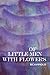 Of Little Men With Flowers