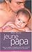 Jeune Papa (French Edition)