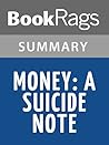 Summary & Study Guide Money: A Suicide Note by Martin Amis Summary & Study Guide Money: A Suicide Note by Martin Amis