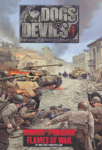 Flames of War: Dogs And Devils: Breakout At Anzio, Italy, May 1944 (Paperback)
