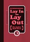 Lay In, Lay Out: ...
