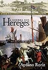 A Guerra dos Hereges