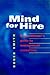Mind for Hire: A Practitioner's Guide to Management Consulting