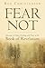 Fear Not by Reg Christensen