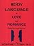 Body Language in Love and Romance