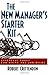 The New Manager's Starter Kit by Robert Crittendon