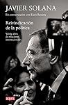 Reivindicacion de la politica: Veinte anos de relaciones internacionales