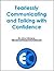Fearlessly Communicating and Talking with Confidence