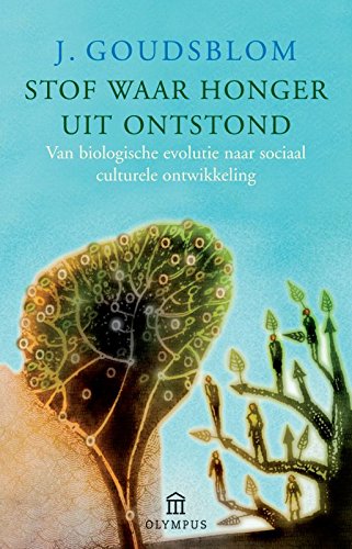 Stof waar honger uit ontstond: over evolutie en sociale processen (Paperback)