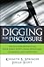 Digging for Disclosure: Tactics for Protecting Your Firm's Assets from Swindlers, Scammers, and Imposters