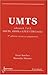 UMTS - releases 6, 7 et 8, HSUPA, MBMS et LTE-E-UTRA inclus by Javier Sánchez