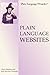 Plain Language Websites (Plain Language Wizardry Book 3)