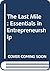 The First Mile: Essentials in Entrepreneurship