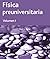Fisica preuniversitaria. Volumen I (Vol.1)