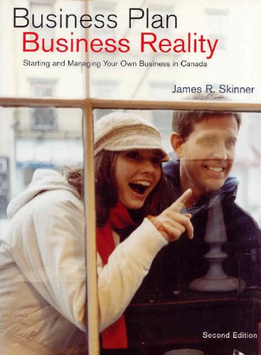 Business Plan, Business Reality: Starting and Managing Your Own Business in Canada (2nd Edition)