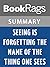 Summary & Study Guide Seeing Is Forgetting the Name of the Thing One Sees by Lawrence Weschler