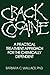 Crack Cocaine: A Practical Treatment Approach For The Chemically Dependent