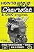 How to "Hop Up" Chevrolet & Gmc 6-Cylinder Engines