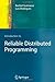 Introduction to Reliable Distributed Programming