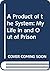 A Product of the System: My Life in and Out of Prison