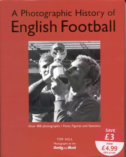 A Photographic History of English Football (Hardcover)