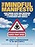The Mindful Manifesto: How doing less and noticing more can help us thrive in a stressed-out world