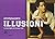 Stupefacenti illusioni - Le...