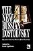 The New Russian Dostoevsky: Readings for the Twenty-First Century