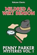 The Penny Parker Mystery Series Volume I by Mildred A. Wirt