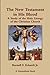 The New Testament in His Blood by Burnell F. Eckardt Jr.
