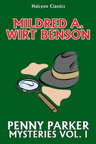 The Penny Parker Mystery Series Volume I by Mildred A. Wirt (Halcyon Classics)