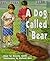 A Dog Called Bear: Individual Student Edition Purple (Levels 19-20) (Rigby PM Collection)